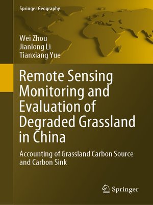 cover image of Remote Sensing Monitoring and Evaluation of Degraded Grassland in China